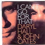 Hall & Oates - I Can't Go For That